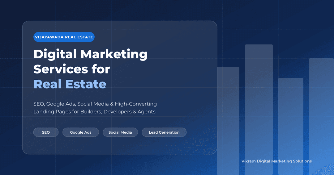 Digital Marketing Services for Real Estate in Vijayawada